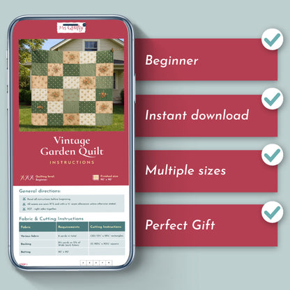 A smartphone shows instructions for the Vintage Garden Quilt Downloadable PDF Quilt Pattern, featuring floral designs, beginner-friendly steps, instant download, multiple sizes, and perfect gift options—each with a checkmark.