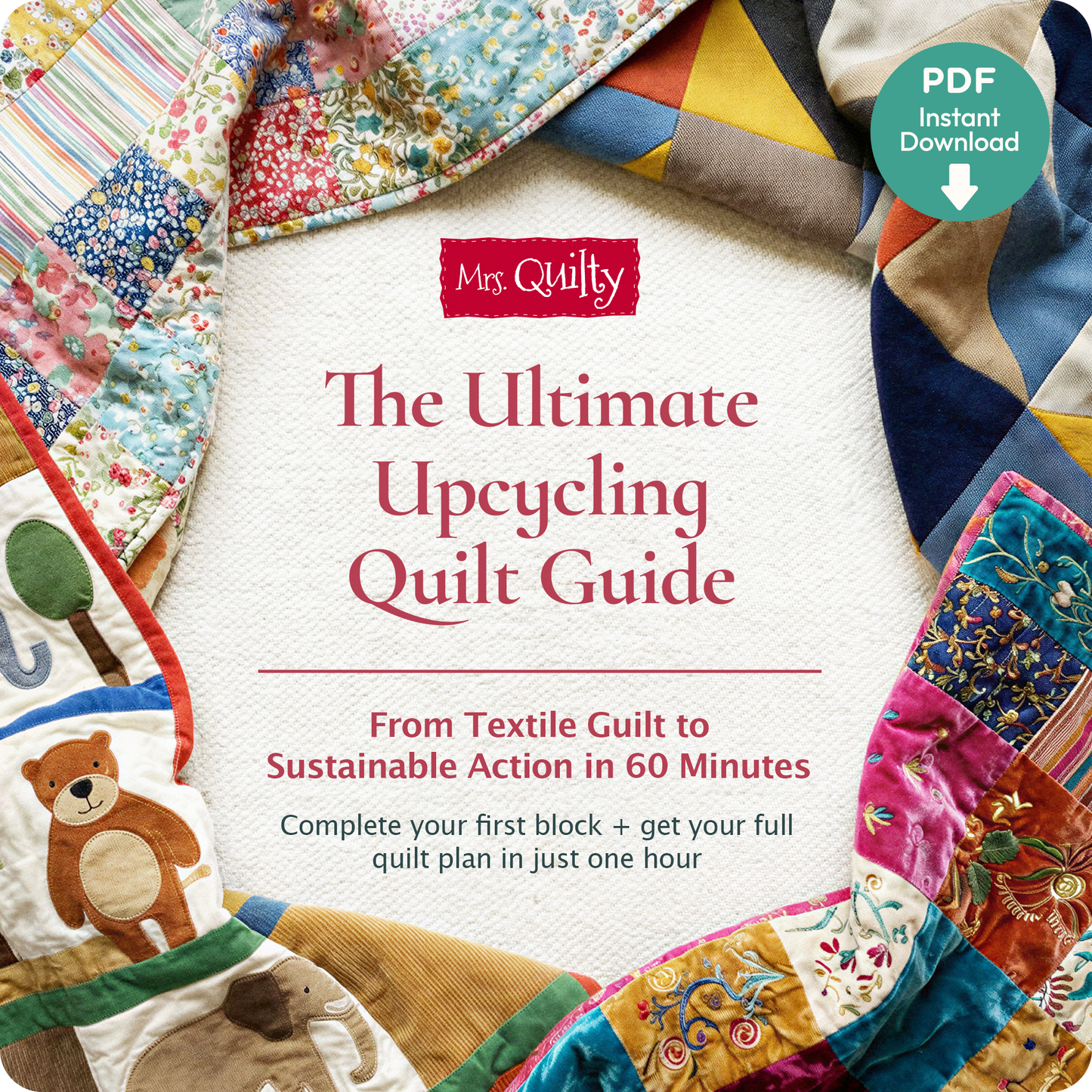 The Upcycling Quilt Guide Downloadable PDF E-book